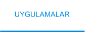 UYGULAMALAR