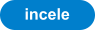 incele