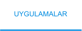 UYGULAMALAR