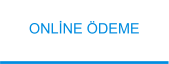 ONLİNE ÖDEME